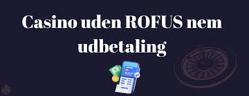 Casino Uden ROFUS Uden Indbetaling - En Guide til Online Spil Casino Uden ROFUS Uden Indbetaling - En Guide til Online Spil